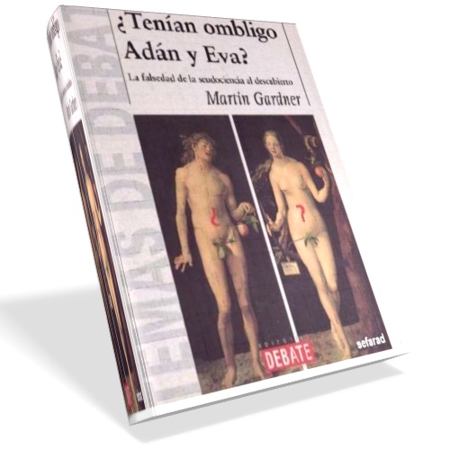 ¿Tenían ombligo Adán y Eva? - Martin Gardner ¿Tenían ombligo Adán y Eva? - Martin Gardner