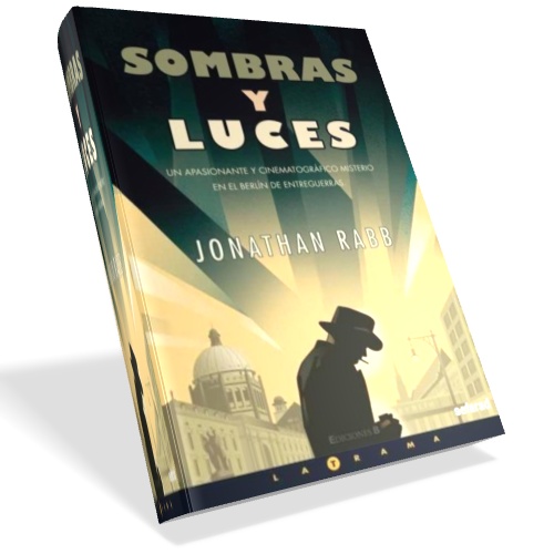 Sombras y luces - Jonathan Rabb Sombras y luces - Jonathan Rabb